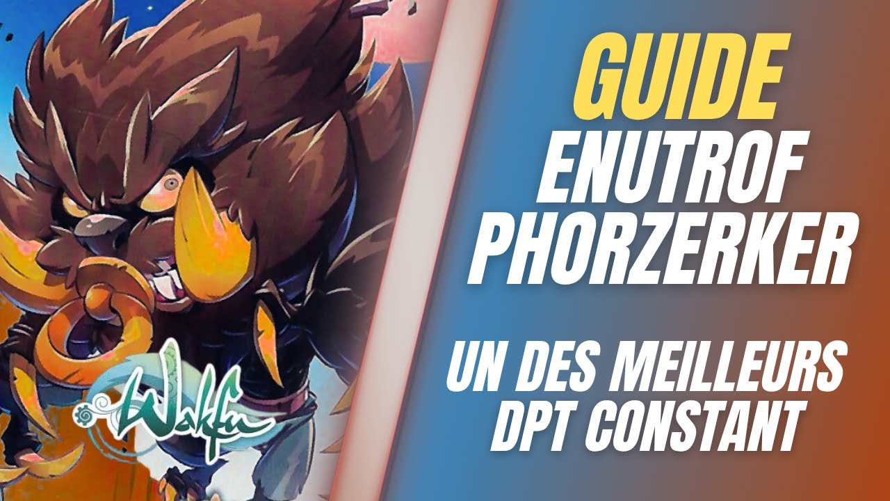Enutrof Phorzerker! Zaawansowany poradnik! Talia, drużyna, kombo i sublimacje (WAKFU MMO 1.87)