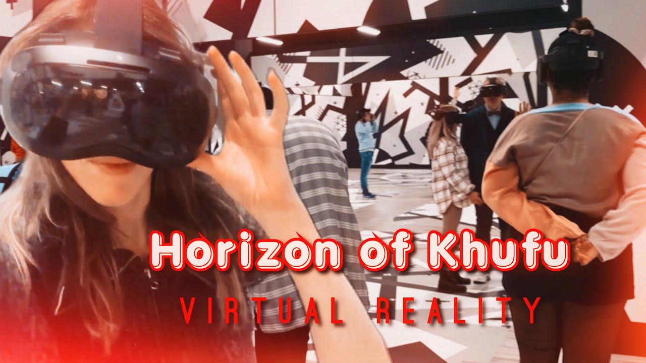 Horizon of Khufu Virtual Reality Immersive Experience - London Stratford