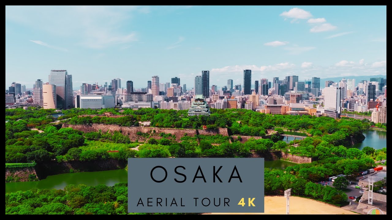 OSAKA -  4K AERIAL DRONE SKYLINE TOUR
