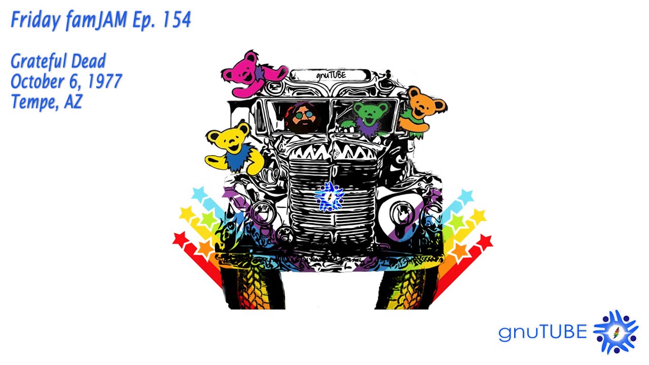 Grateful Dead 10.06.1977 Tempe, AZ Complete SBD⚡Friday famJAM Ep.154