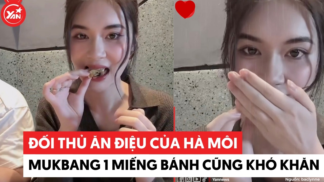 Đối thủ ăn điệu của Hà Môi mukbang một miếng bánh nhỏ cũng khó khăn #hamoi