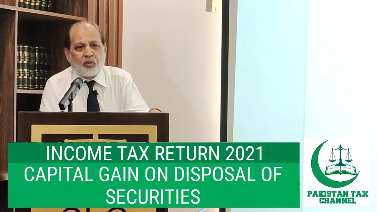 CAPITAL GAIN ON DISPOSAL OF SECURITIES  PAKISTAN TAX CHANNEL ACADEMY OFFICIAL YOUTUBE  CHANNEL