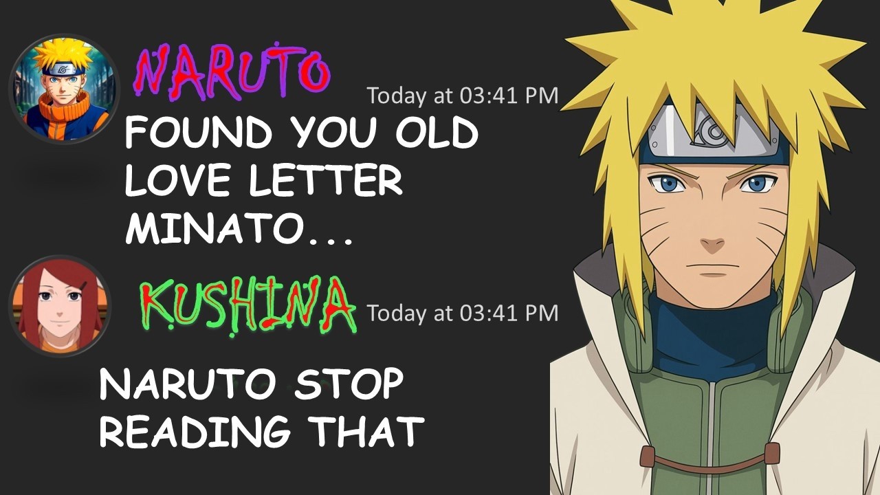 Naruto Finds Minato Namikaze Old Love Letters And Tells The Entire Village...