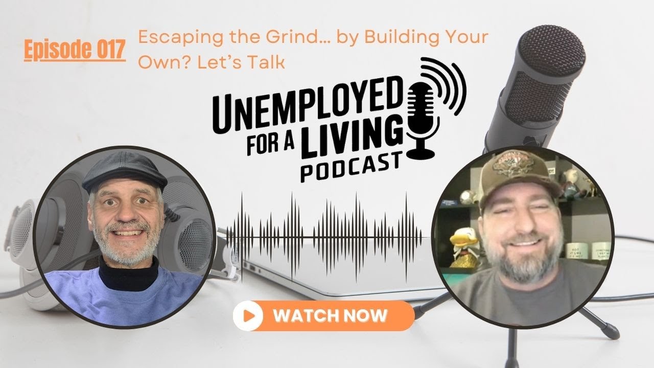 Episode 17: Escaping the Grind… by Building Your Own? Let’s Talk