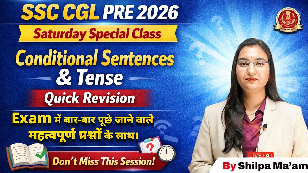 SSC CGL 2026| Conditional Sentences & Tense Most Expected Questions | Quick Revision By Shilpa Ma'am