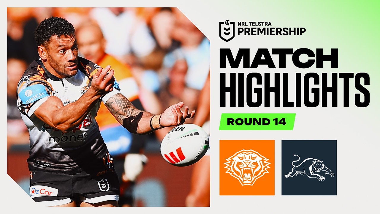 NRL 2026 | Wests Tigers v Panthers | Match Highlights | Round 14