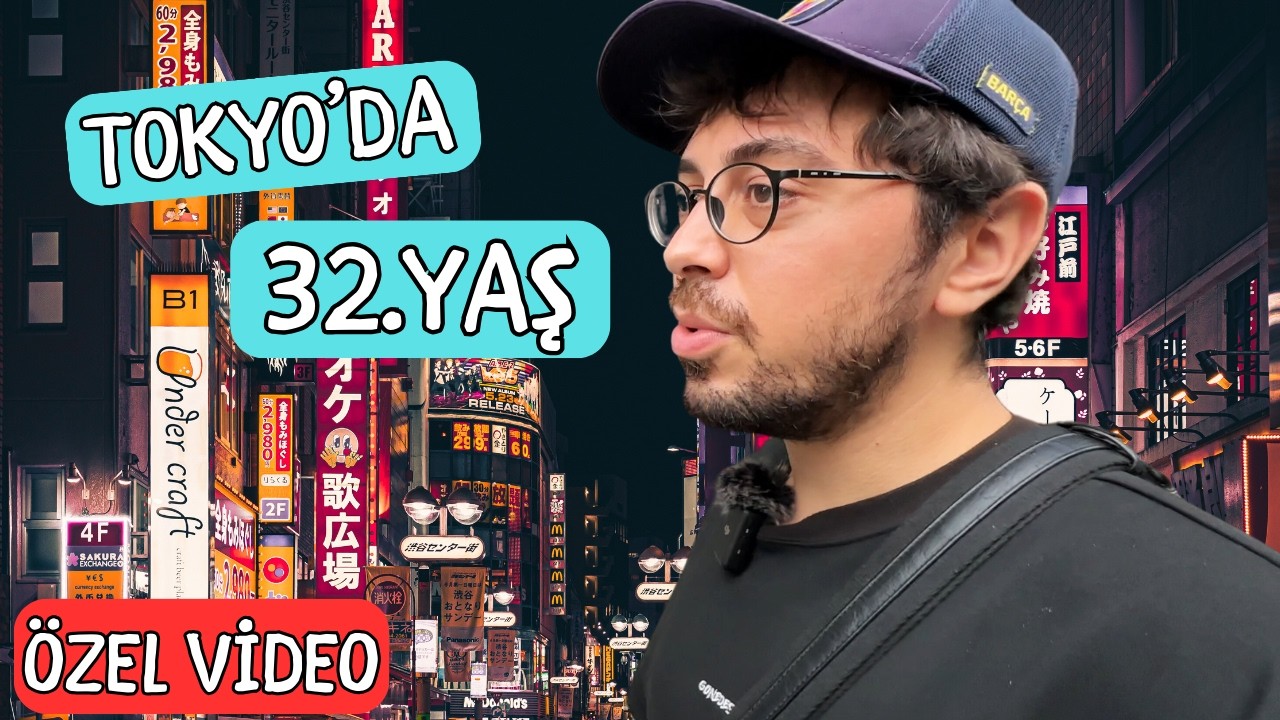 Tokyo'da Japon Eşimle 32.Yaşımı Kutluyoruz (ÖZEL VİDEO)
