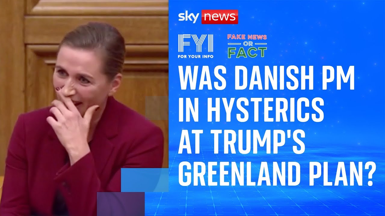 FYI: Was Danish PM in hysterics at Trump's Greenland plan?