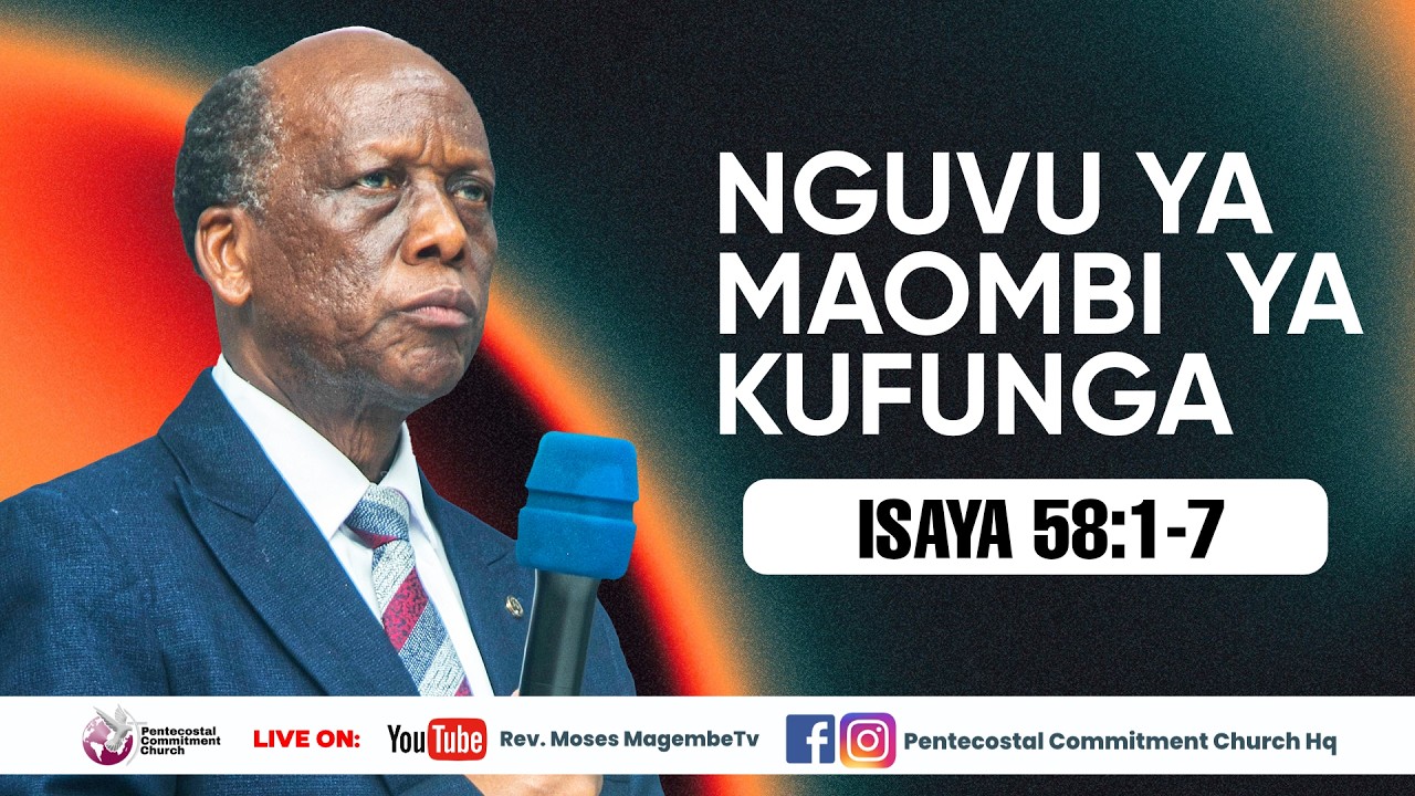 Mch Moses Magembe - NGUVU YA KUFUNGA NA KUOMBA