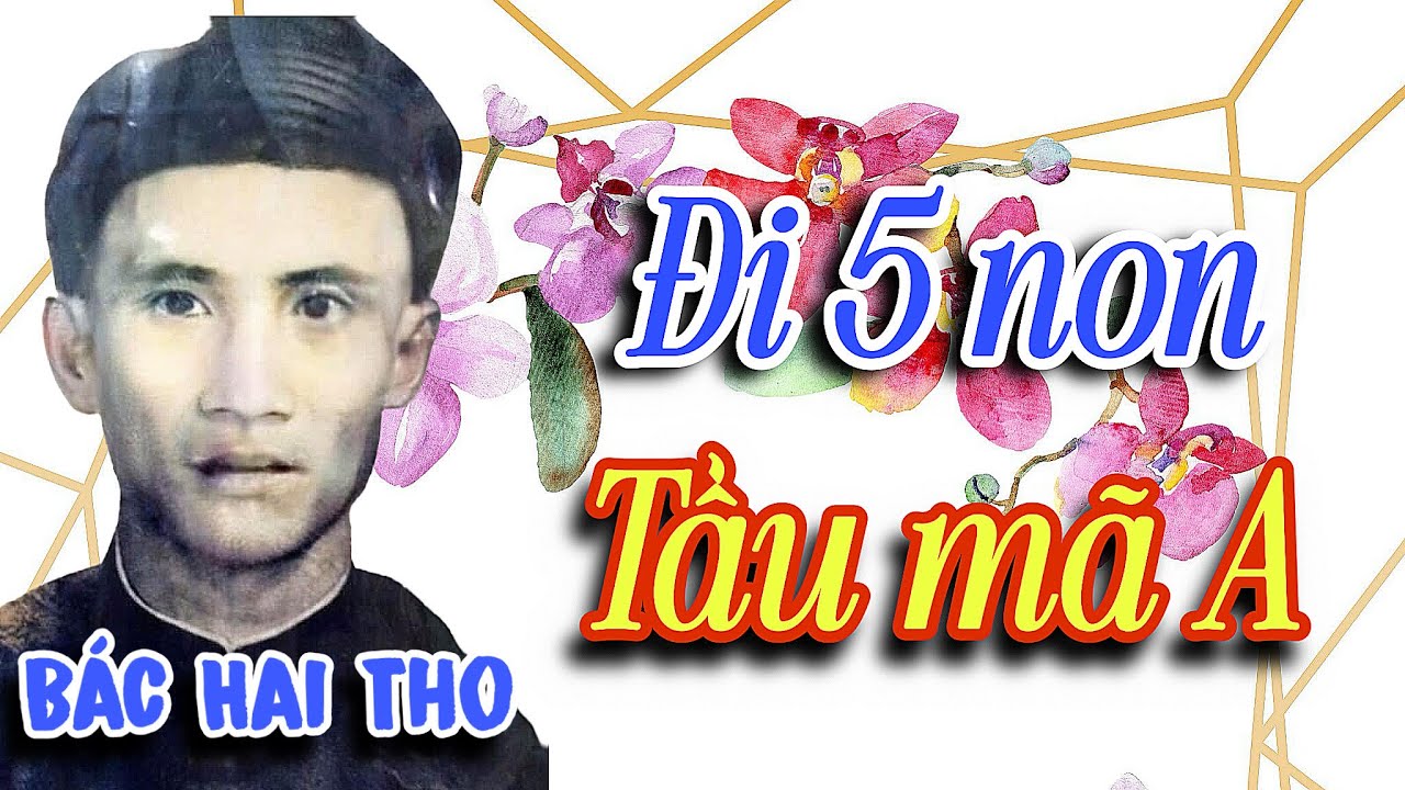 Ông Tẩu Mã A đi ruột 5 Non || Giải đáp nghi vấn || Bác Hai Tho