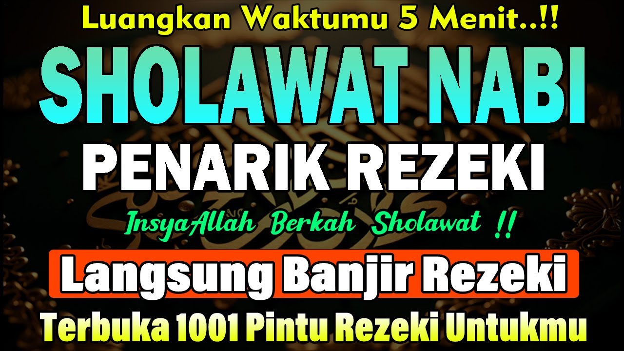 SHOLAWAT JIBRIL PENARIK REZEKI PALING DAHSYAT, Sholawat Nabi Muhammad SAW, SALAWAT PALING MERDU.