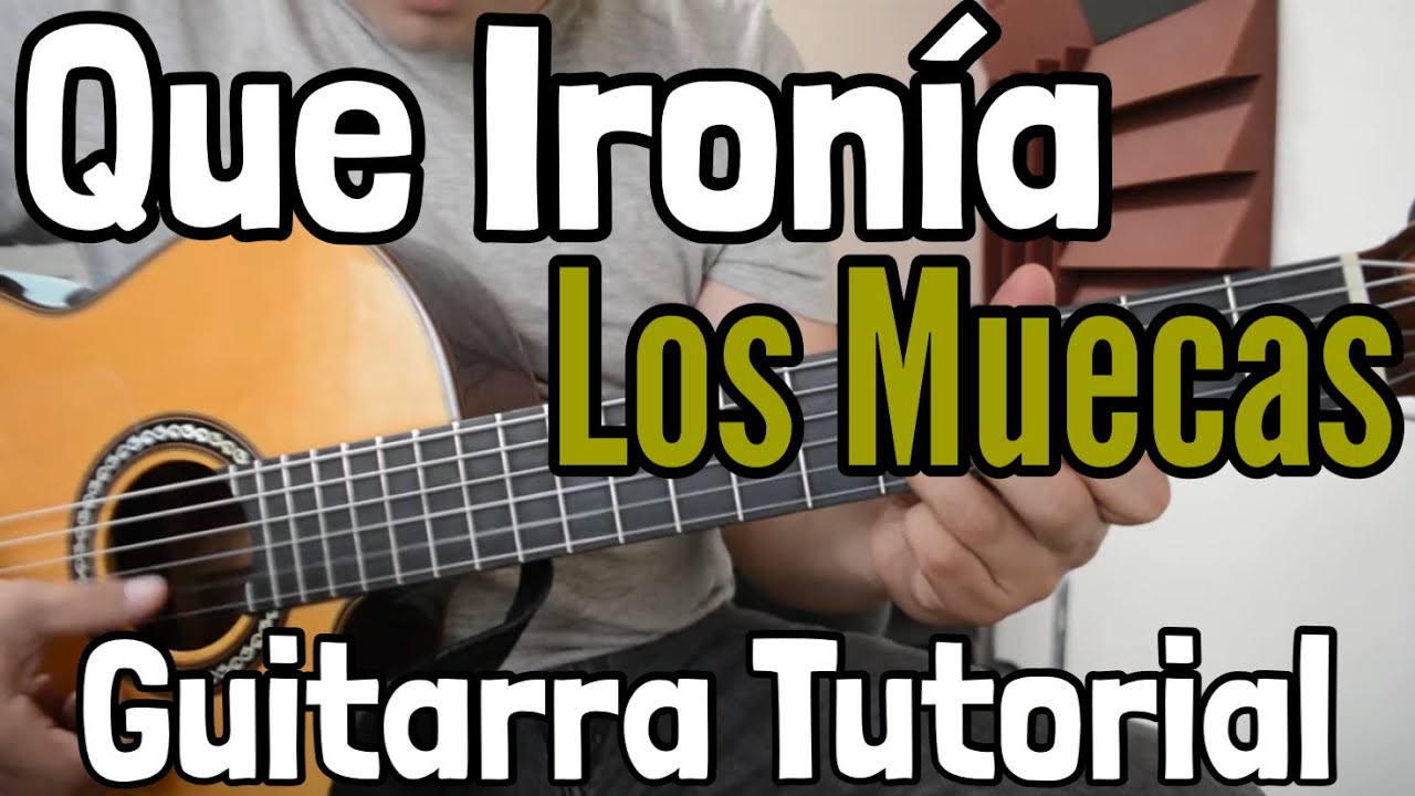 Que Ironia - Tutorial de Guitarra (Los Muecas) Para Principiantes