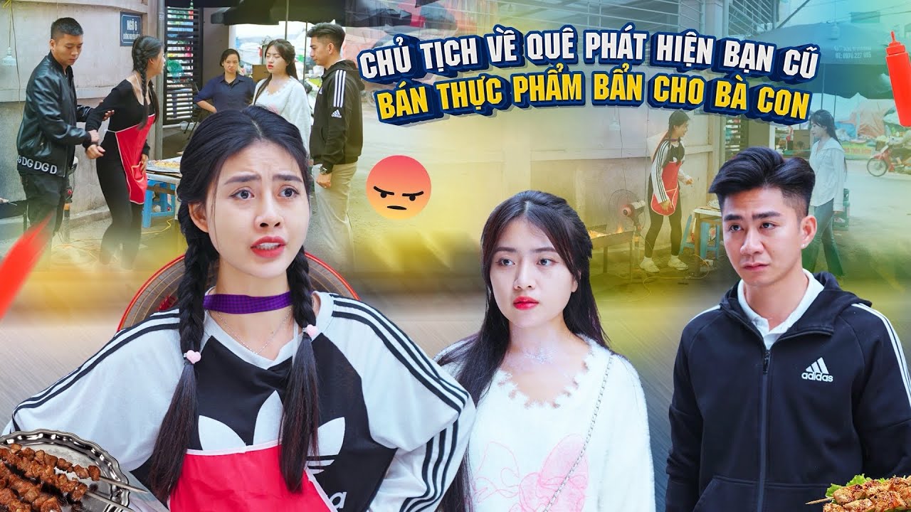 CHỦ TỊCH VỀ QUÊ PHÁT HIỆN BẠN CŨ BÁN THỰC PHẨM BẨN CHO BÀ CON VÀ CÁI KẾT | CƠM ÁO GẠO TIỀN TẬP 736