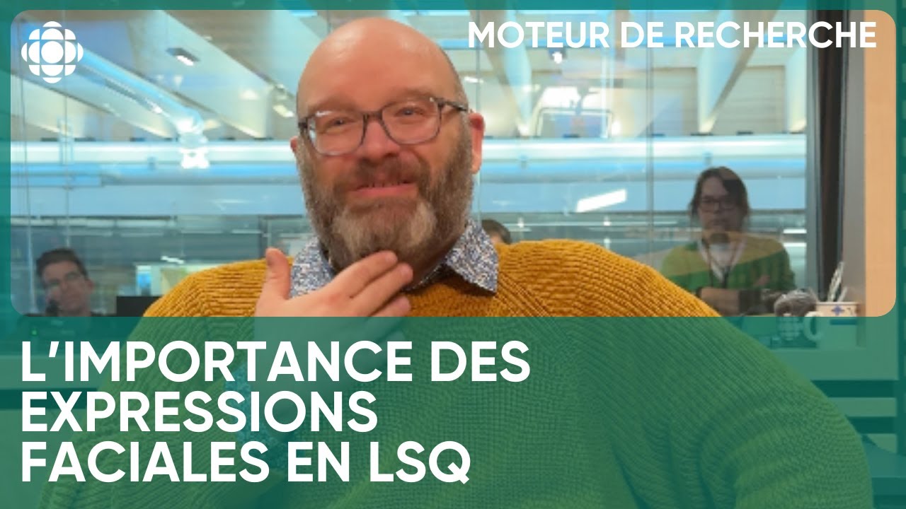 Quelle est l’importance des expressions faciales pour la LSQ? | Moteur de recherche