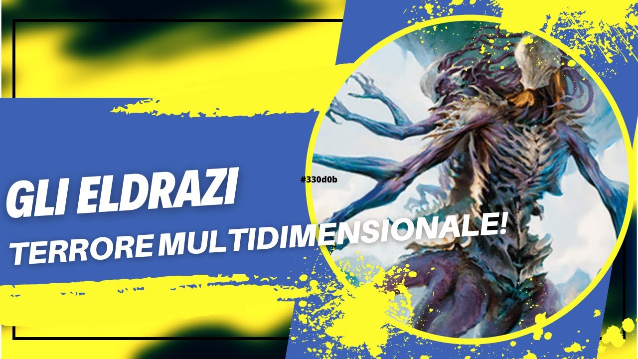 Magic - La Storia Completa degli Eldrazi (con DragonLegacy29 e ParliamoNerd)