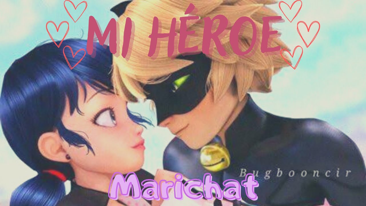 Mi héroe-Marichat Capítulo 1