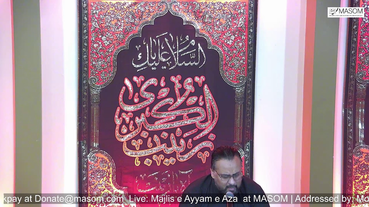 Live: Khamsa Majalis e Arbaean at MASOM