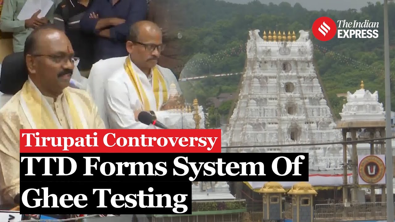 Tirupati Laddu Controversy: Ghee Testing For Tirupati Laddu Introduced- TTD Executive Officer