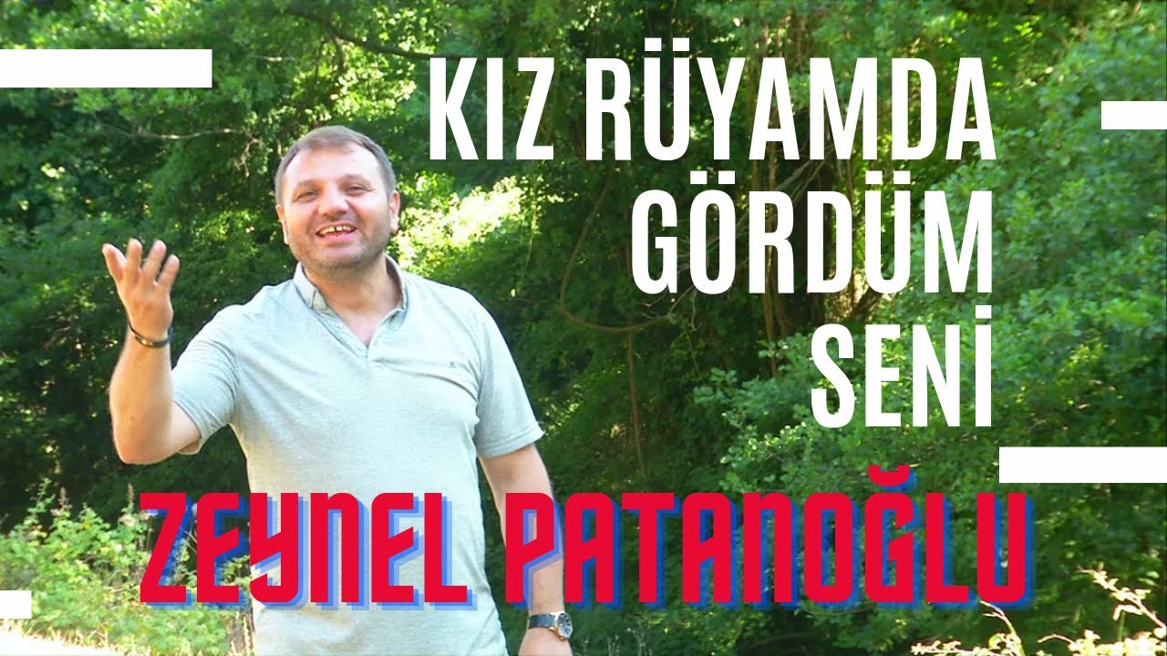 ZEYNEL PATANOĞLU - KIZ RÜYAMDA GÖRDÜM SENİ (KARŞILAMA) 2023