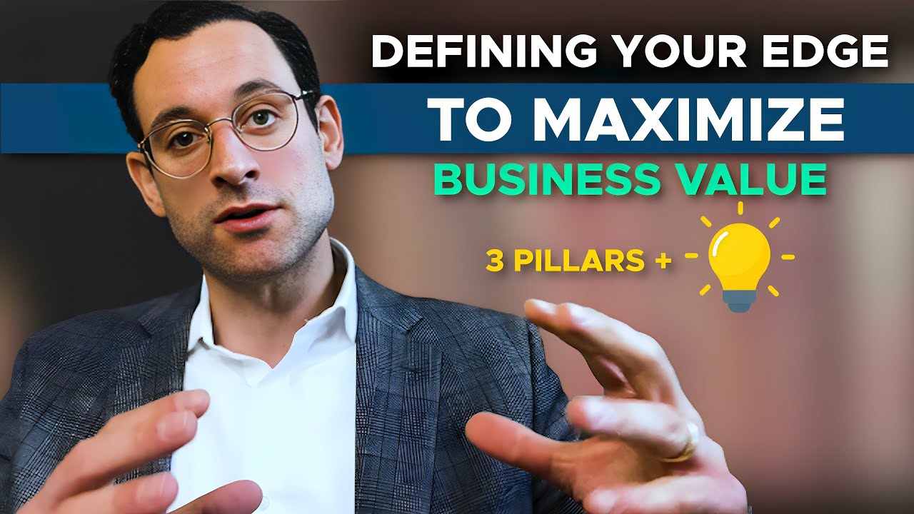 Understanding Business Exits: Defining Your Edge to Maximize Value - 3 Pillars and One Insight