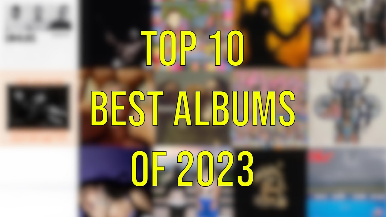 Top 10 Best Albums of 2023