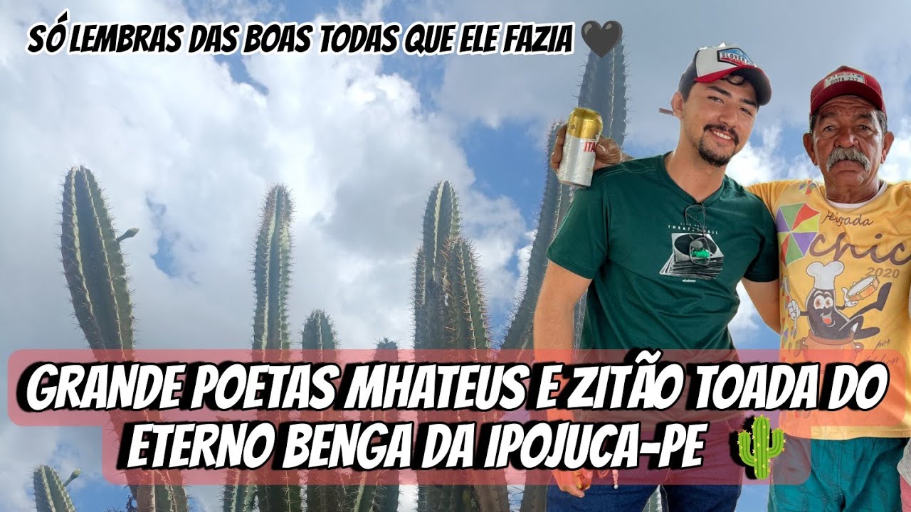 GRANDE POETAS MHATEUS E ZITÃO TOADA DO ETERNO BENGA DA IPOJUCA-PE  🌵