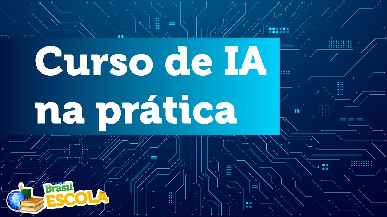 Curso de IA na prática - Brasil Escola