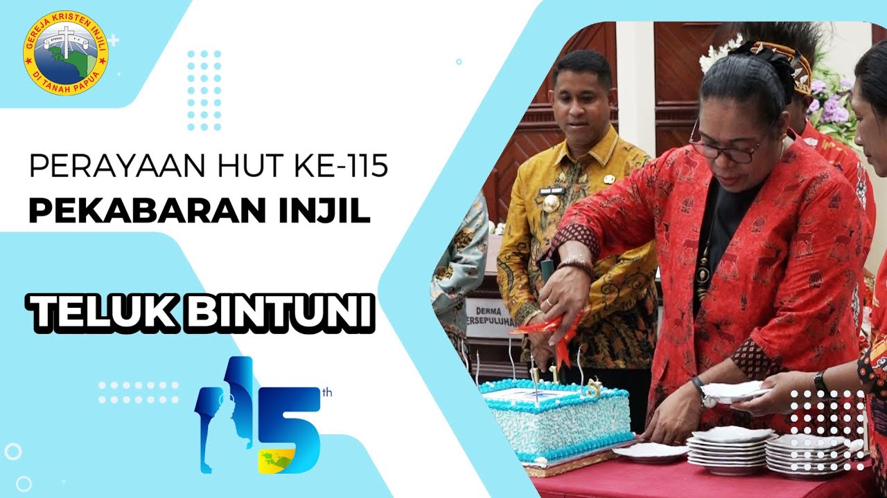 PERAYAAN HUT KE-115 PEKABARAN INJIL DI TELUK BINTUNI