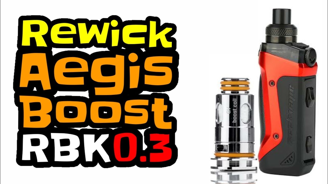 Rewick Coil Aegis Boost x RBK 0.3ohm ala Vapesar Mania 😅