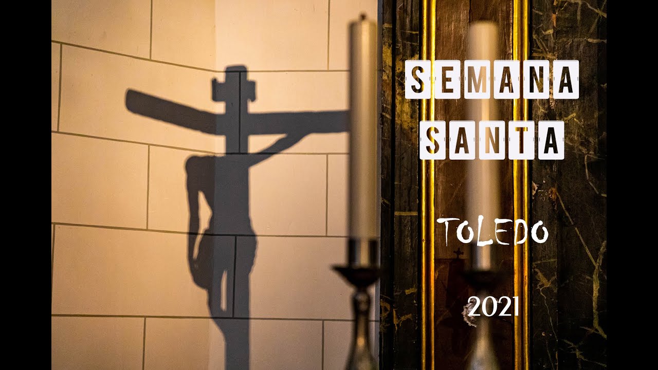 MI TOLETUM - Semana Santa TOLEDO 2021