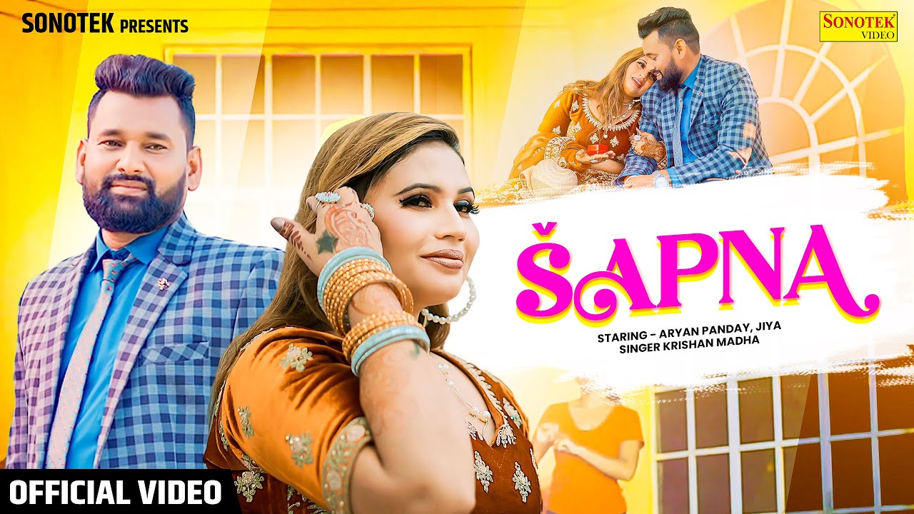 Sapna | Aryan Panday, Jiya | Krishan Madha | New Haryanvi Song 2024 | Sonotek Haryanvi