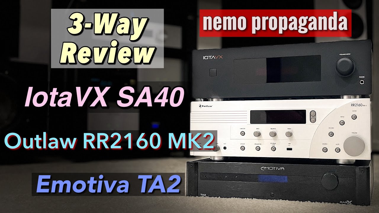 Emotiva TA2 vs. IotaVX SA40 vs. Outlaw RR2160 MK2, Is there a Best?