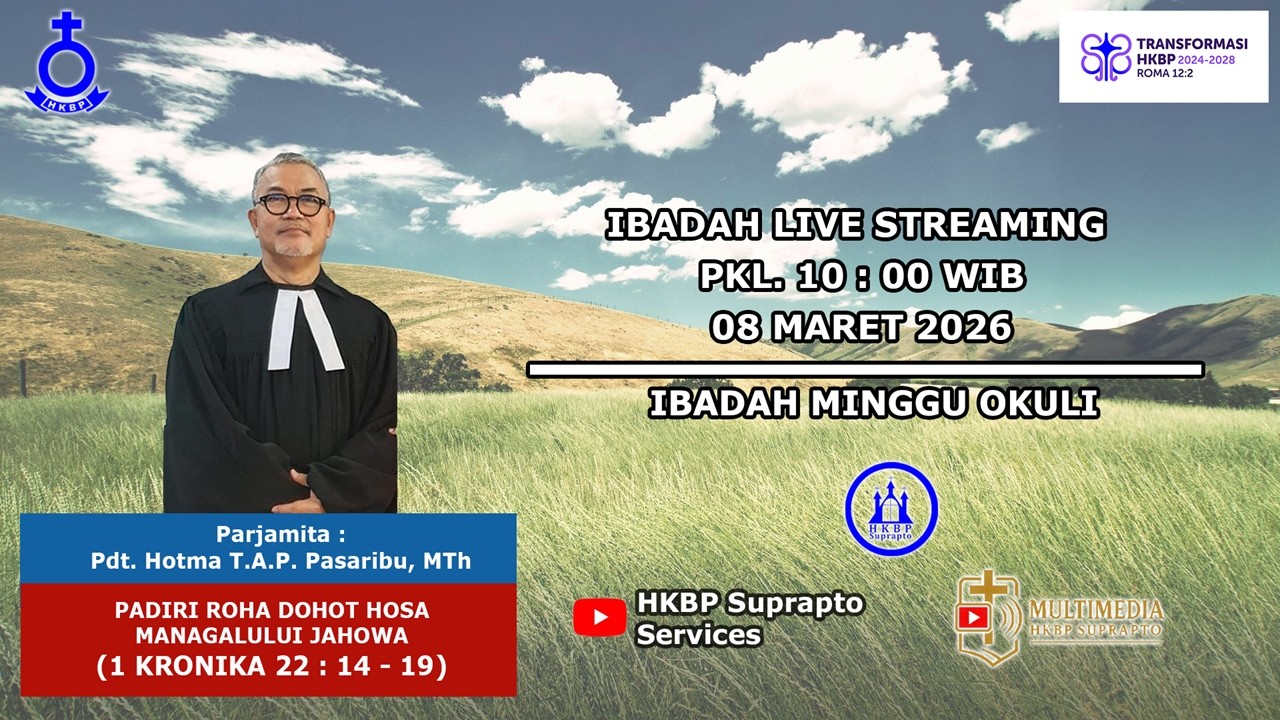 Ibadah Bhs. Batak HKBP SUPRAPTO Minggu Okuli 08 Maret 2026 Pkl 10.00 WIB [LIVE]