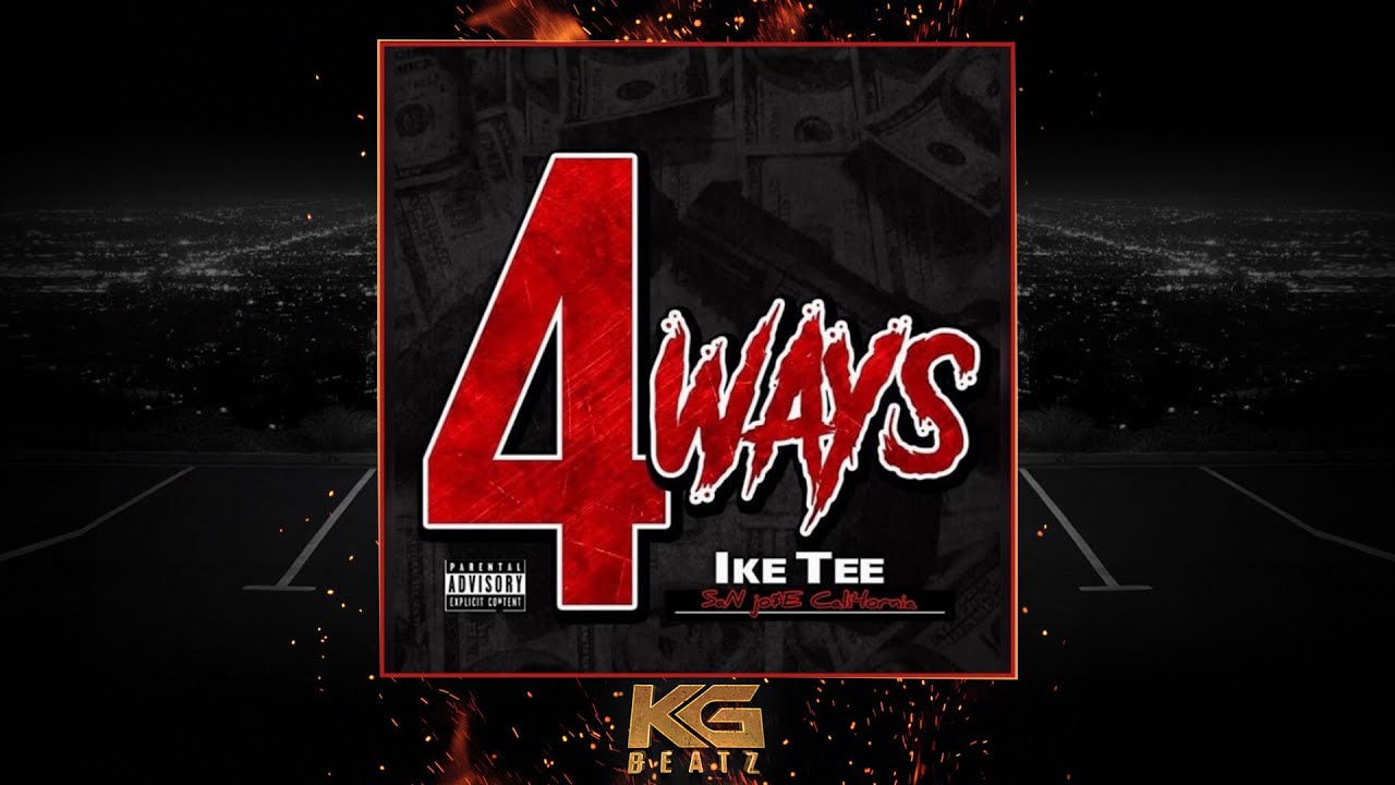 Ike Tee - 4Ways [New 2021]