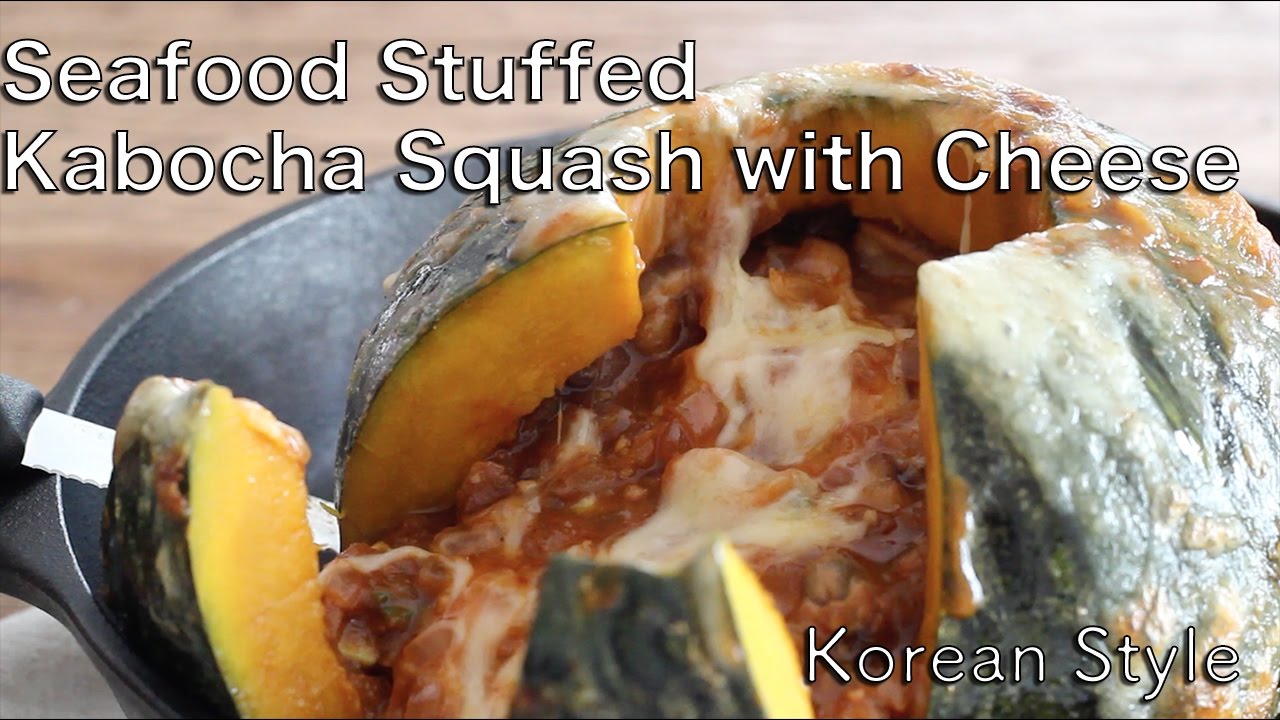 Seafood Stuffed Kabocha Squash with Melting Cheese! - Korean Style | Cafe Yooky