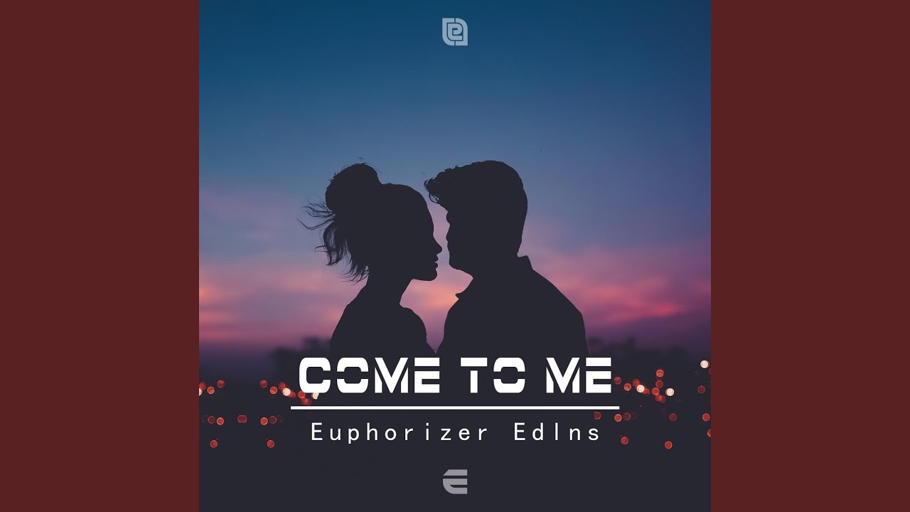 Come To Me (feat. Edlns)