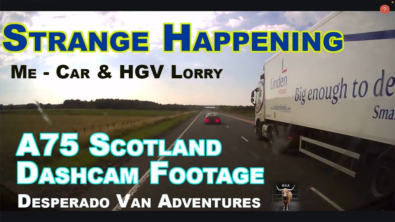 Strange driving behaviour happening on A75 road Scotland |. Bad Driving | Tailgating | HGV | Braking
