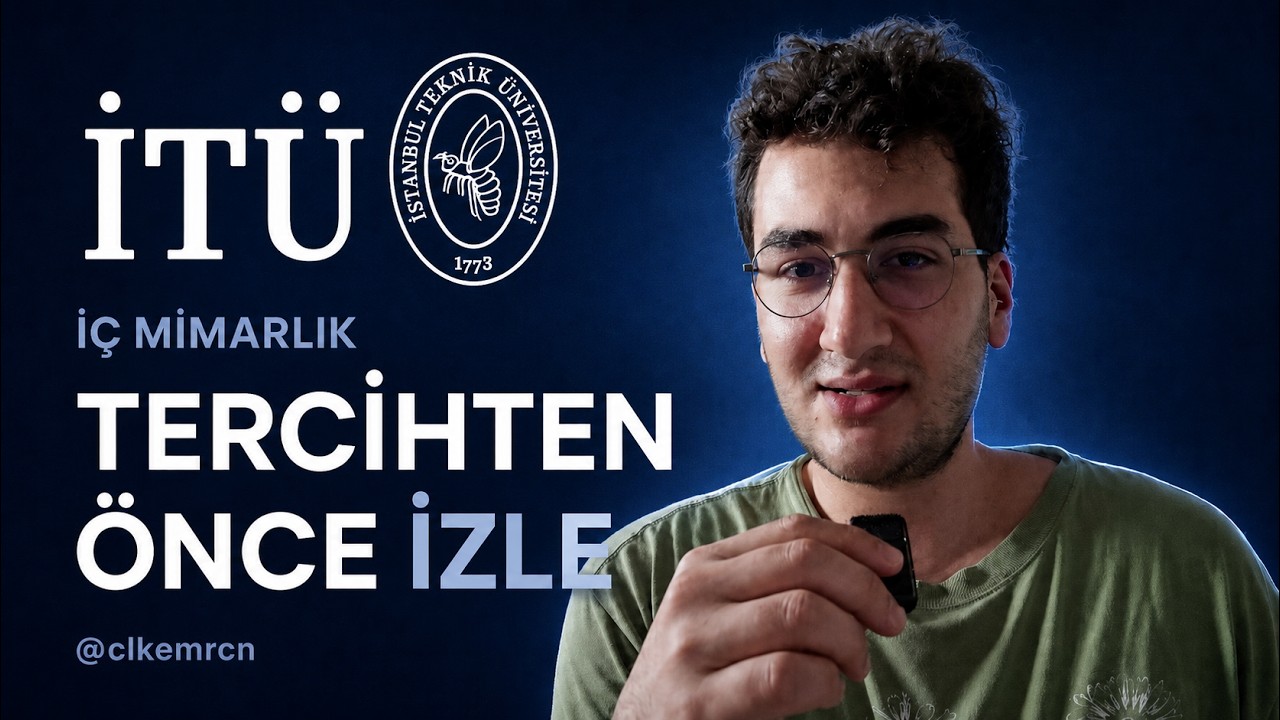 Tercih Yapacaklara İ&ccedil; Mimarlık Tavsiyelerim (İT&Uuml;)