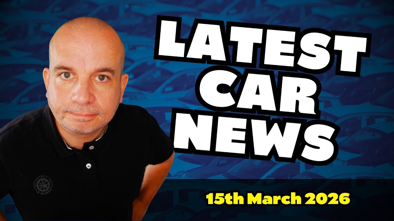 The Latest UK CAR NEWS | 15th March 2026
