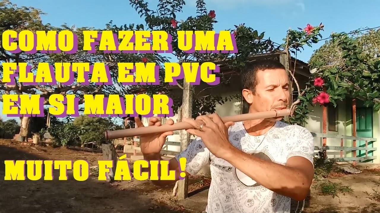 Como fazer uma flauta BANSURI em PVC em Si maior