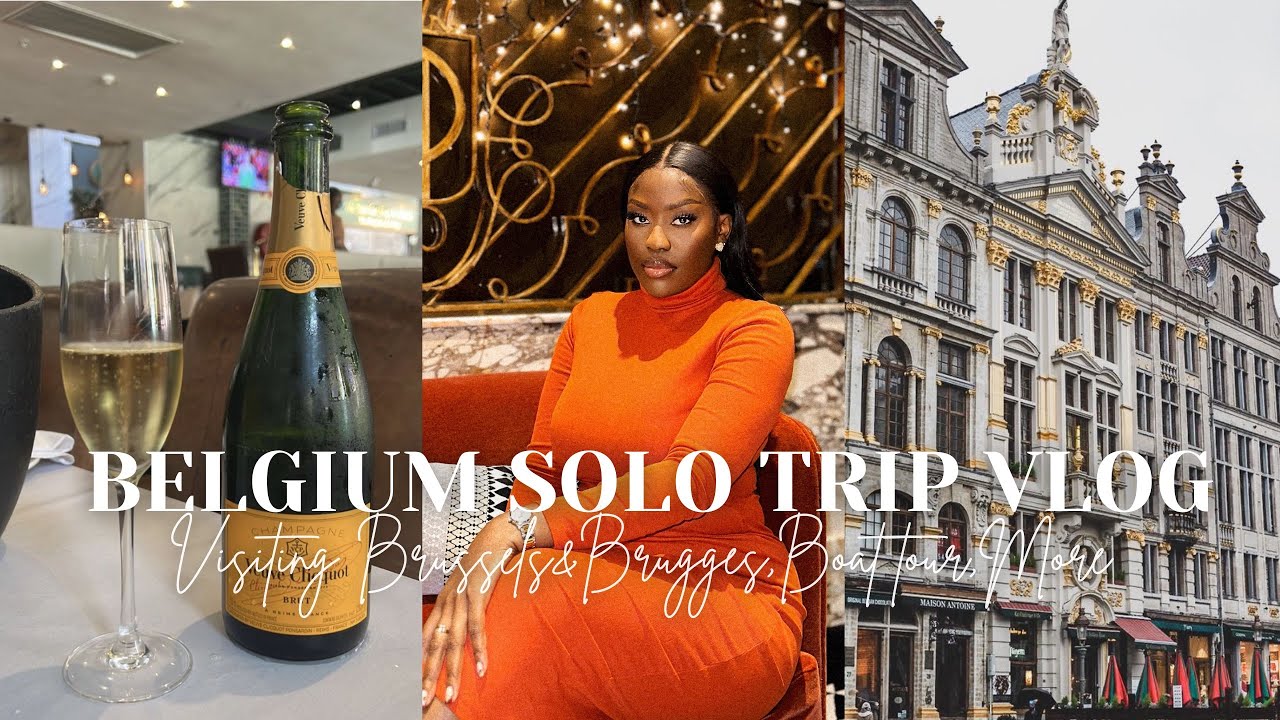 SOLO TRAVEL VLOG BELGIUM🇧🇪Enjoying my own company,Sightseeing in Brussels & Brugge,Solo Date &MORE