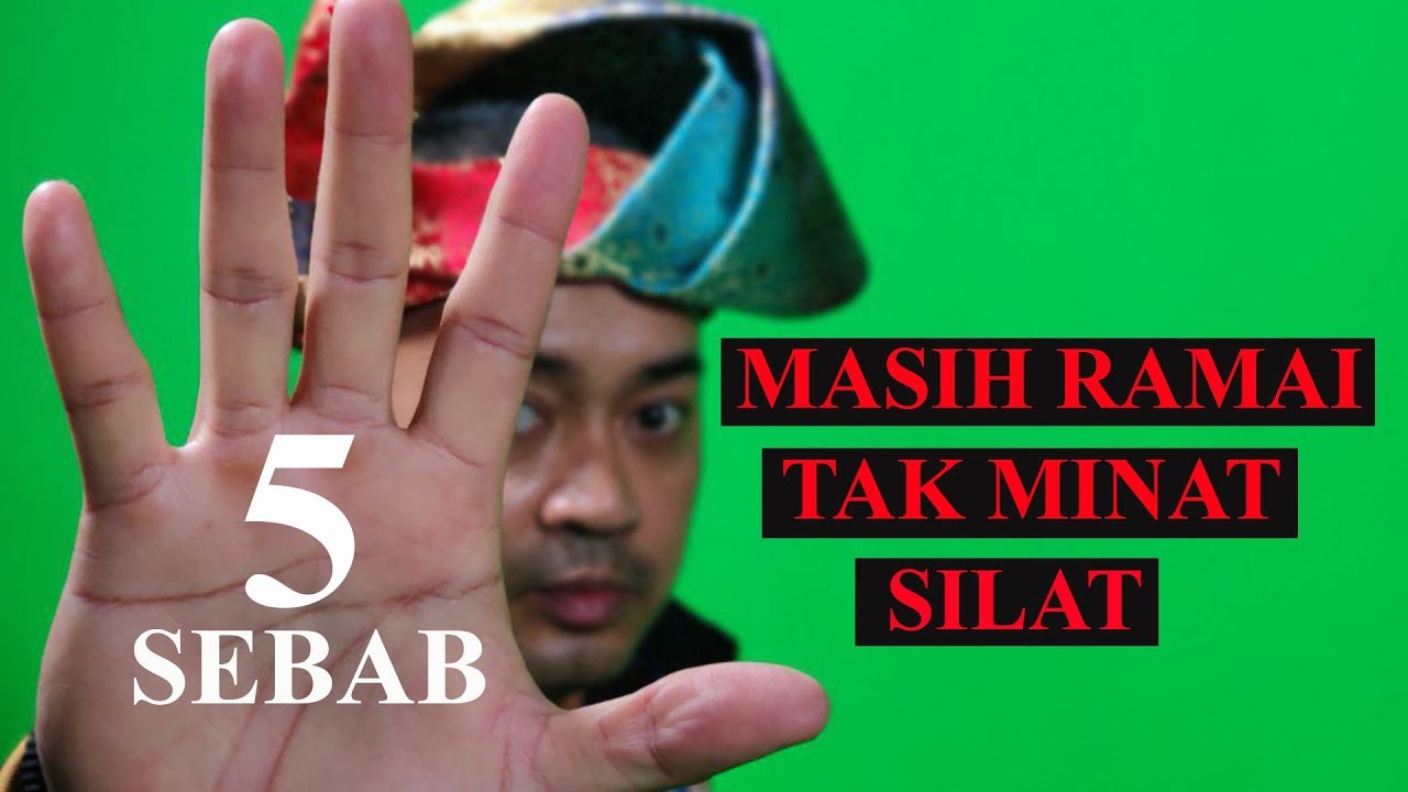 LIMA SEBAB MASIH RAMAI TAK MINAT SILAT