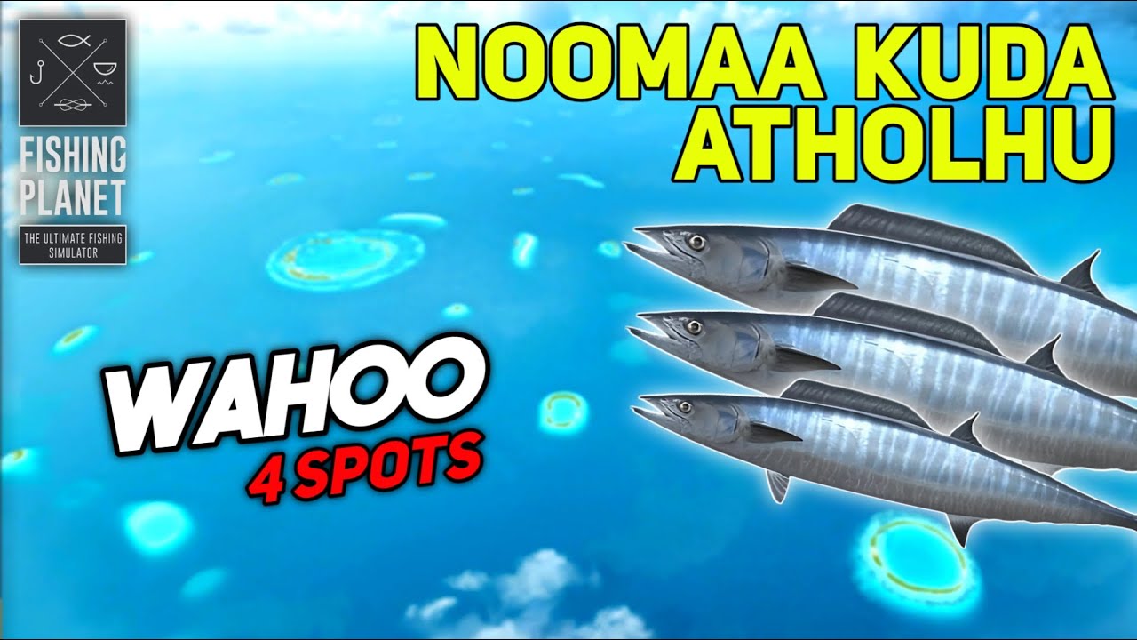 Unique Wahoo Noomaa Kuda Atholhu - Fishing Planet