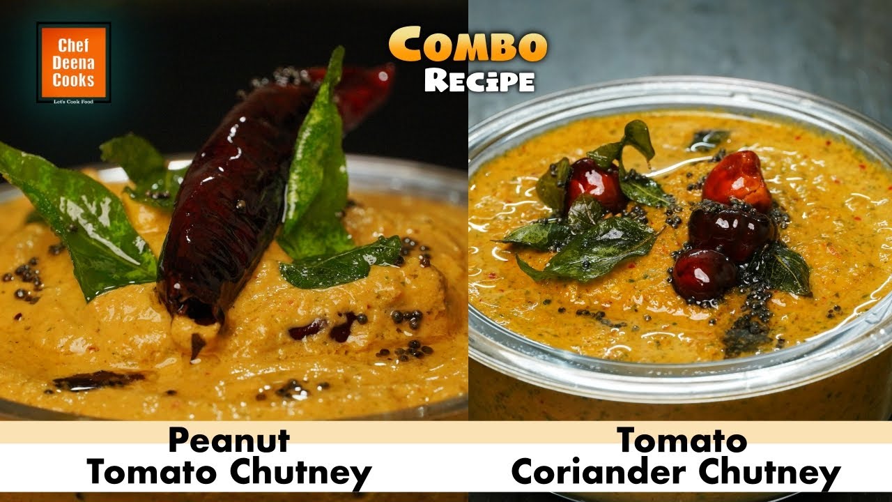 Peanut Chutney | Tomato Chutney | Chutney Combo Recipes | CDC | Chef Deena Cooks