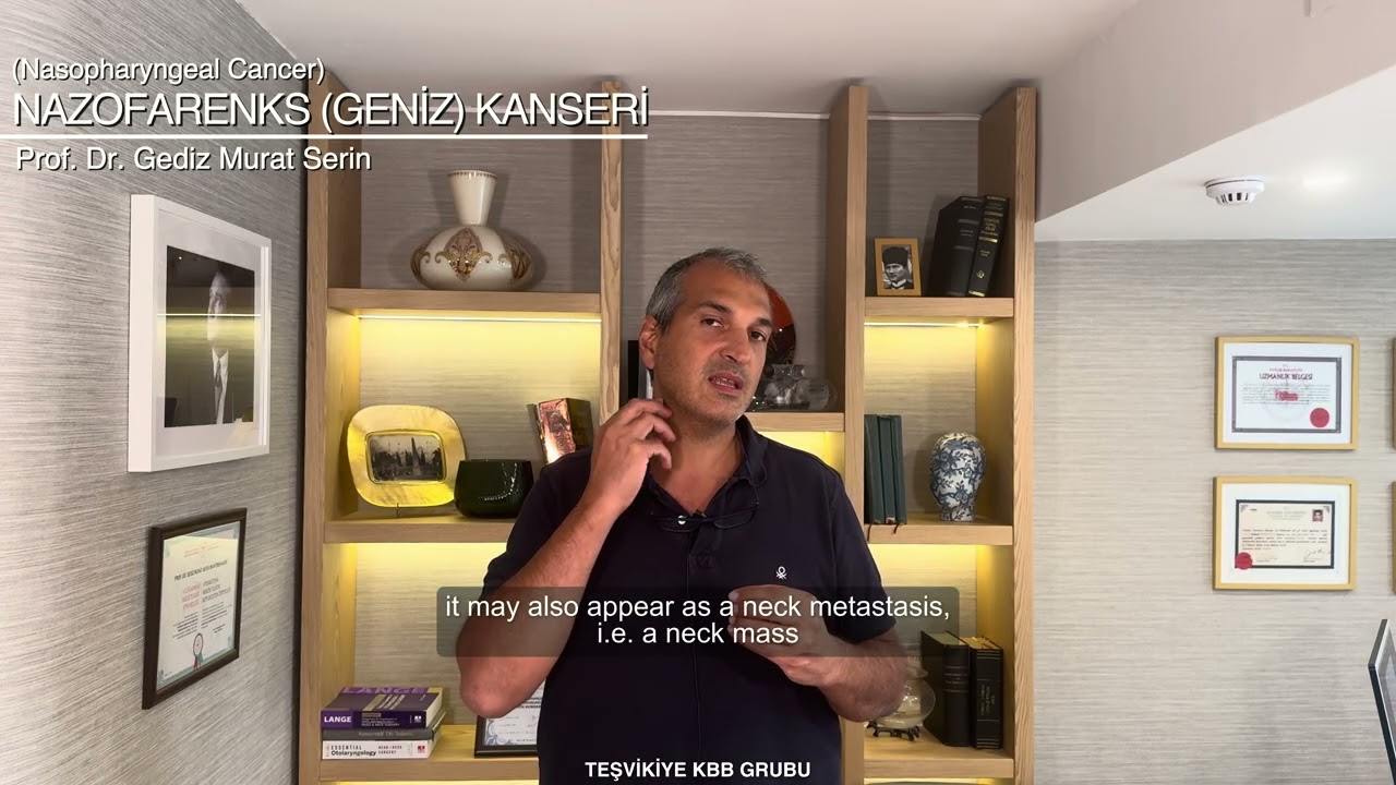 Nasopharyngeal Cancer (Nazofarenks Kanseri) | Prof. Dr. Gediz Murat Serin
