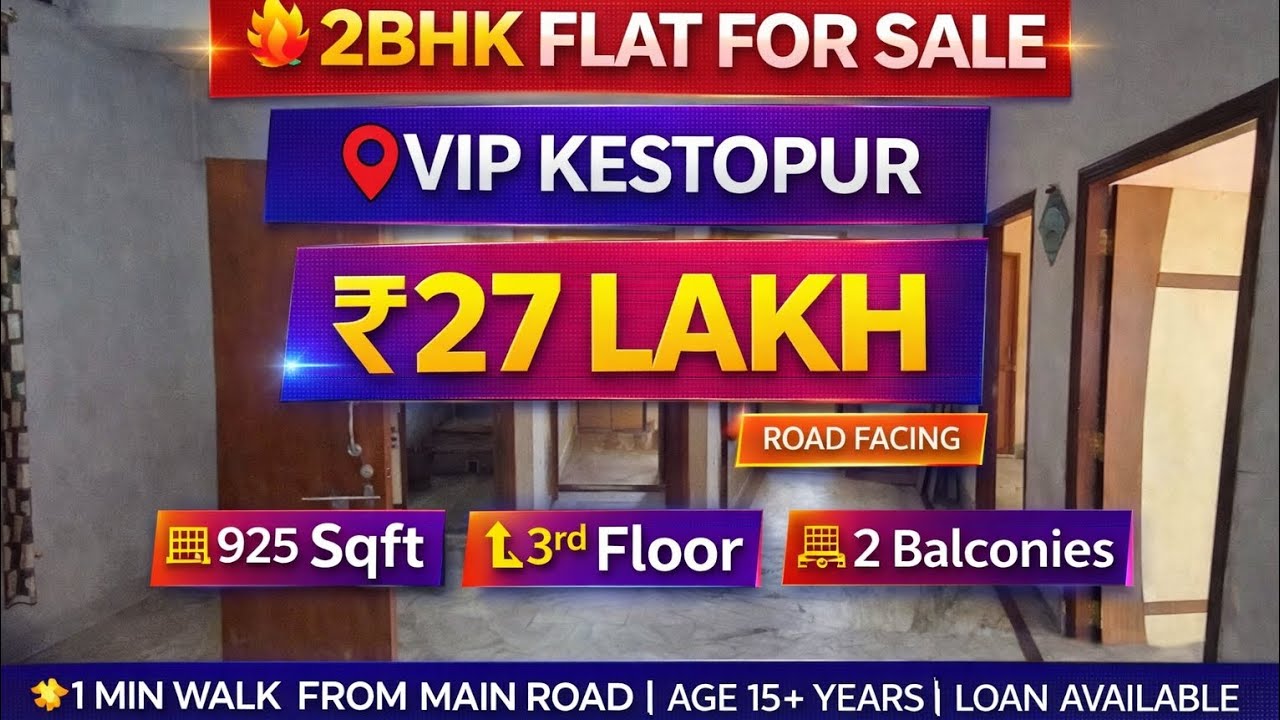 🏡🔑 Sale Big 2BHK Flat Near VIP Kestopur | 1 min walk Main Road | 2 Balconies | ₹27 Lakh Only | ☎️