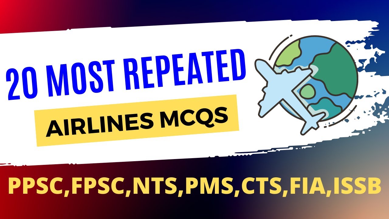 Important Airlines of different countries | FIA, PPSC, FPSC,NTS ,ASF MCQs about Airlines