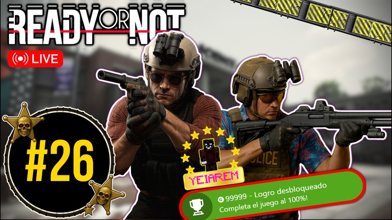 ¡VEN ARRUNIA MI DESFILE! - Ready Or Not 100% Logros Steam #26 Con EsteMenXD [TRIBUTO YEIAREM EP. 42]