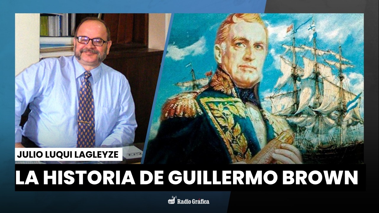 El padre de la patria en el mar: la historia de Guillermo Brown