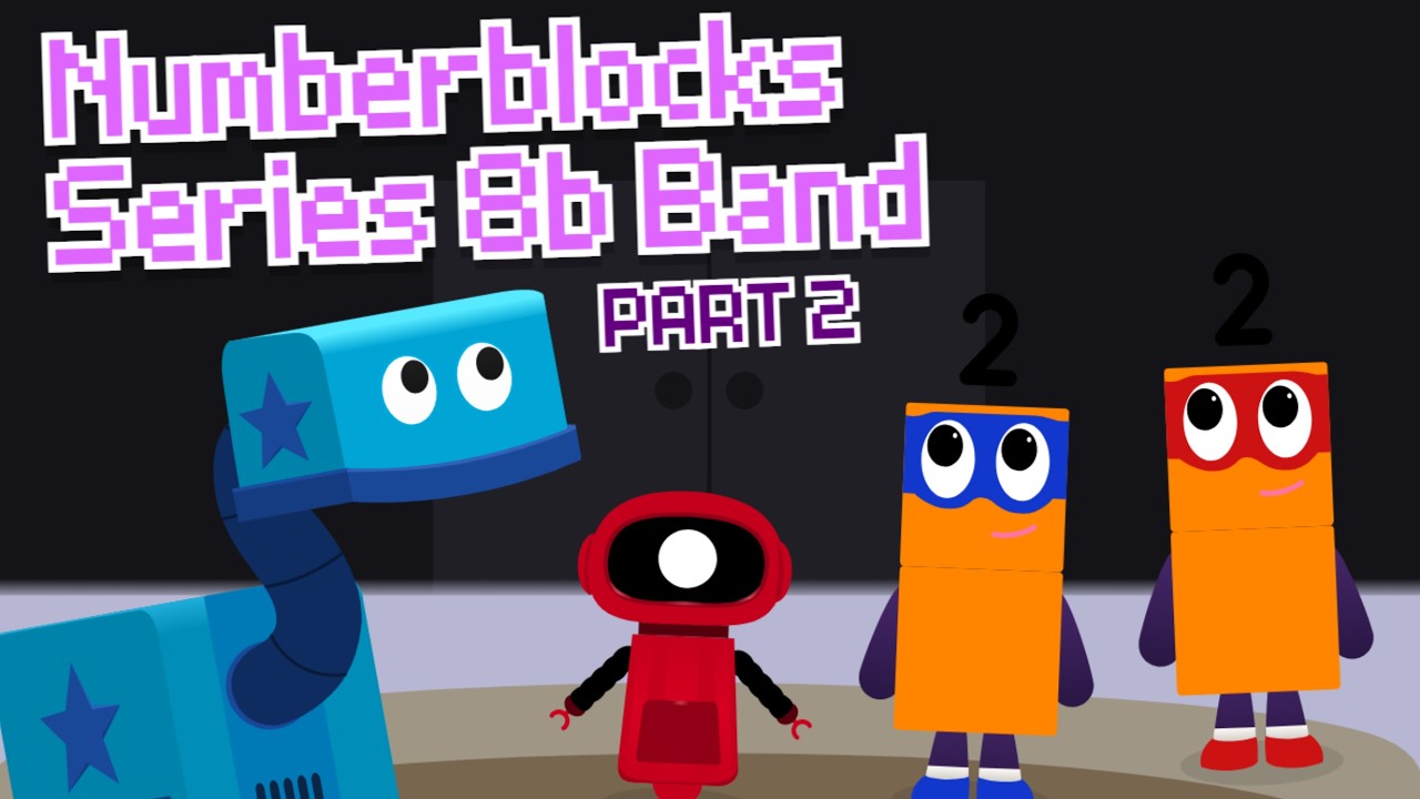 ⭐НОВИНКА!⭐ | Серия 8B &laquo;Numberblocks&raquo;, часть 2